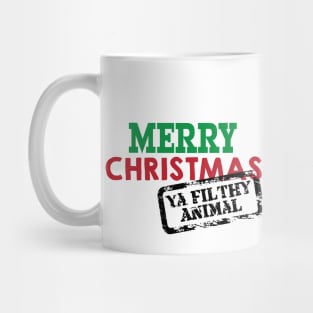 Merry Christmas Ya Filthy Animal © GraphicLoveShop Mug